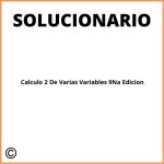 Calculo 2 De Varias Variables 9Na Edicion Solucionario