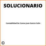 Solucionario Contabilidad De Costos Juan Garcia Colin