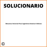 Solucionario Mecanica Vectorial Para Ingenieros Estatica 6 Edicion