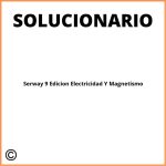 Solucionario Serway 9 Edicion Electricidad Y Magnetismo