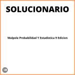 Walpole Probabilidad Y Estadistica 9 Edicion Pdf Solucionario